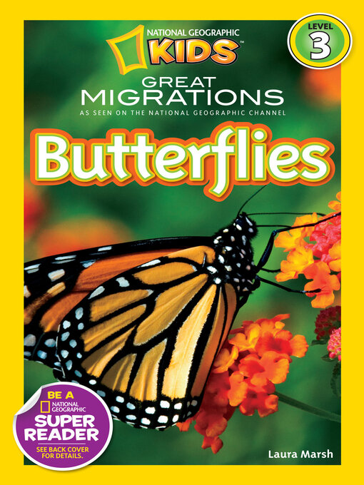 Title details for Great Migrations Butterflies (National Geographic Kids Readers, Level 3) by Laura Marsh - Available